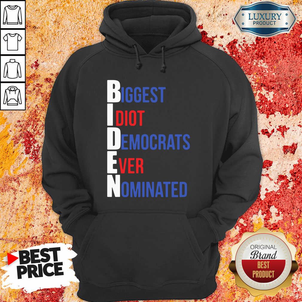 "Awesome Biden Biggest Idiot Democrats Ever Nominated Shirt "