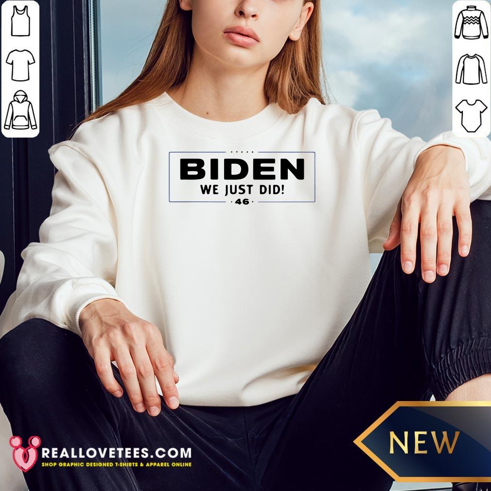Awesome Biden We Just Did Stars Election Shirt