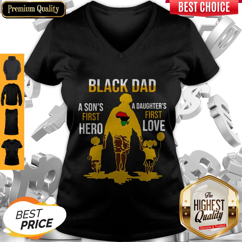 Awesome Black Dad A Son’s First Hero A Daughter’s First Love Shirt