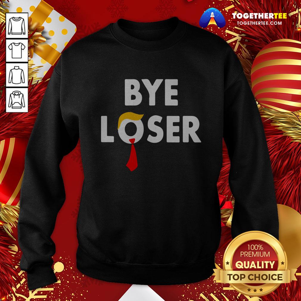 Awesome Bye Loser Hair Donald Trump Election 2020 Shirt