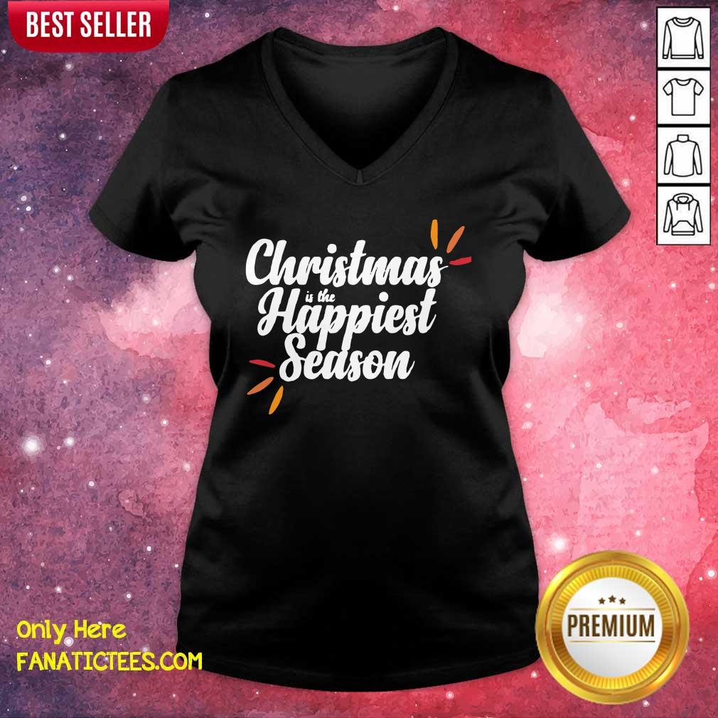 Awesome Christmas Is The Happiest Season Shirt
