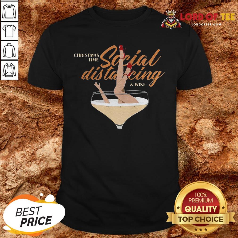 Awesome Christmas Time Social Distancing And Wine Shirt