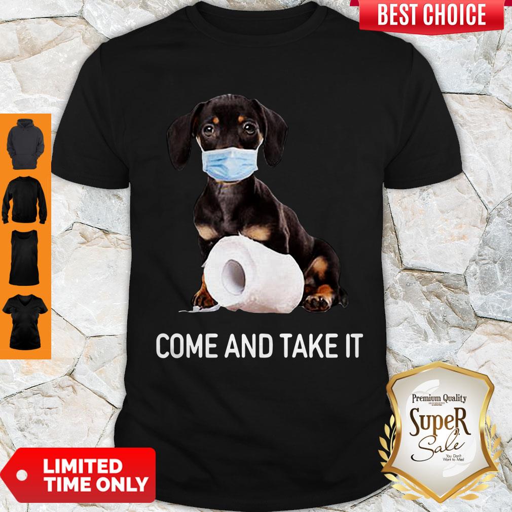 Awesome Dachshund Face Mask Come And Take It Shirt