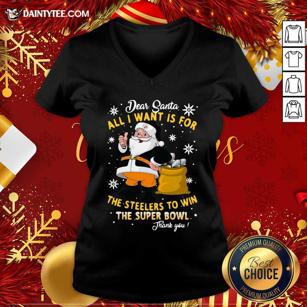 awesome-dear-santa-all-i-want-is-for-the-steelers-to-win-the-super-bowl-thank-you-christmas-v-neck.jpg