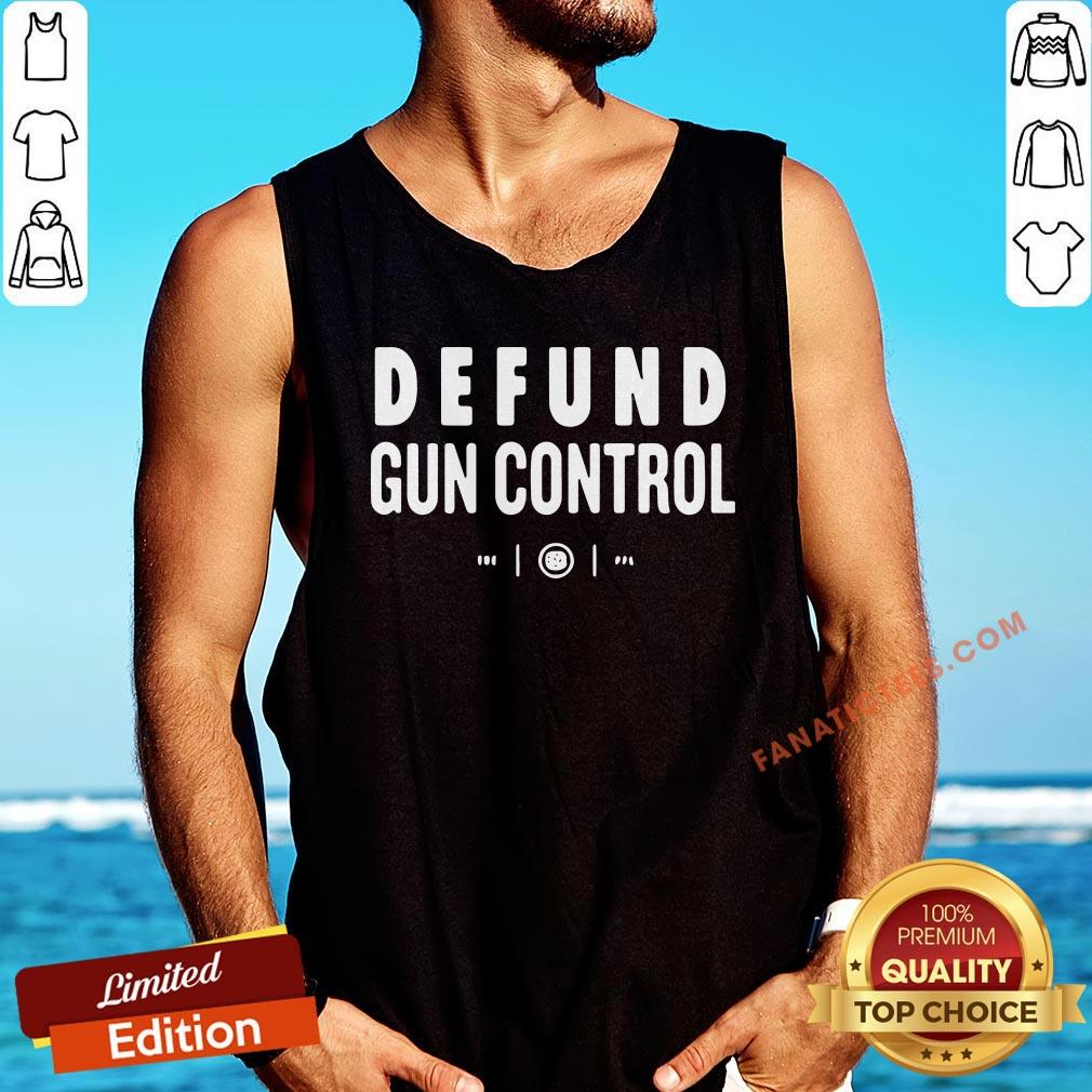 awesome-defund-gun-control-tank-top.jpg