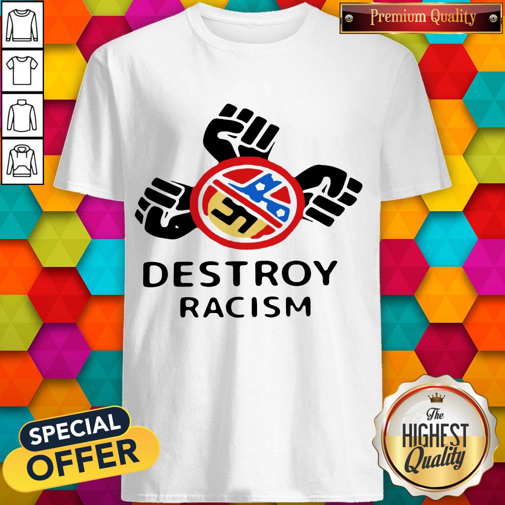 awesome-destroy-racism-shirt.jpg