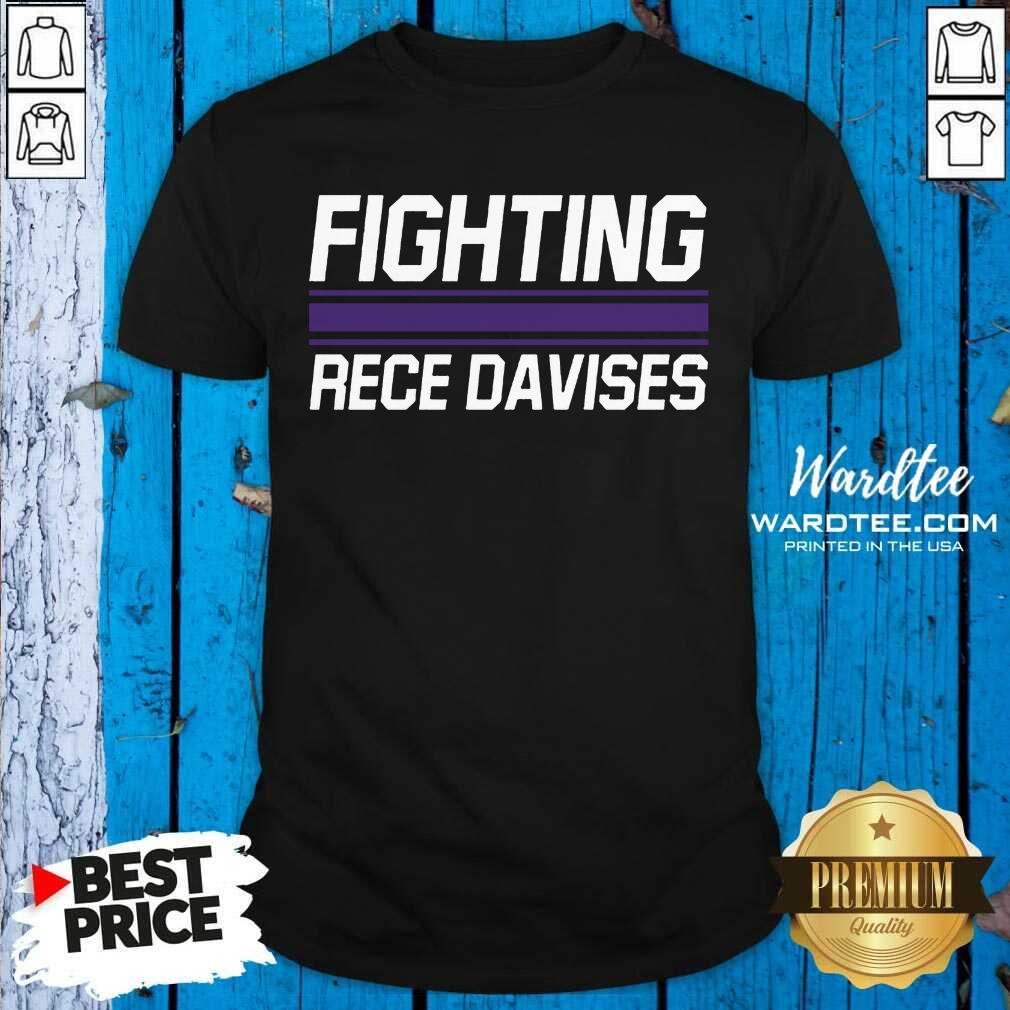 Awesome Fighting Rece Davises Shirt