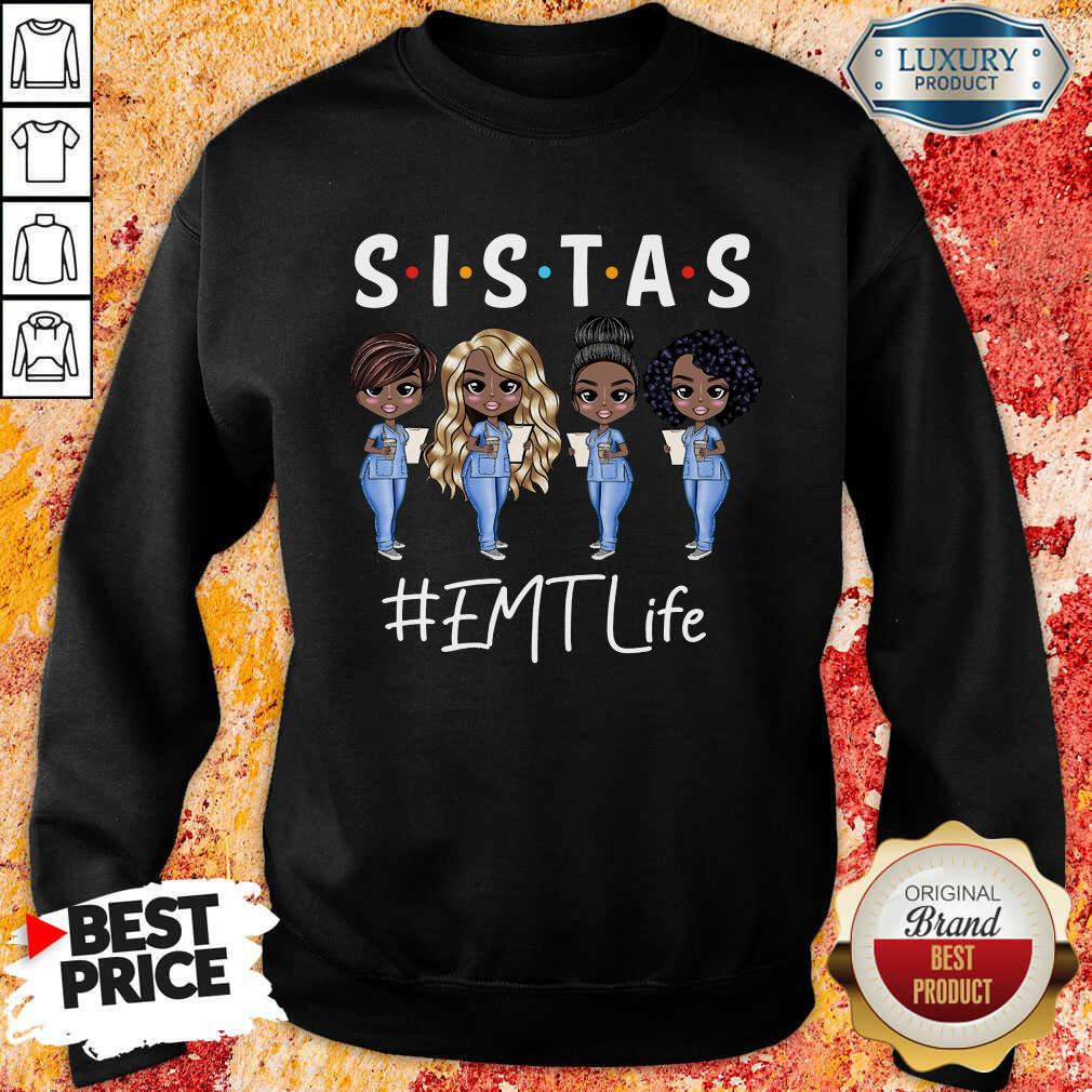Awesome Four Sistas EMT Life Shirt