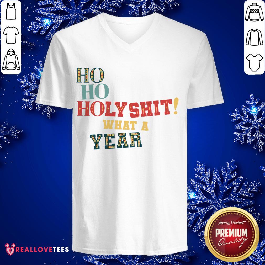 Awesome HoHo Holy Shit What A Year Shirt