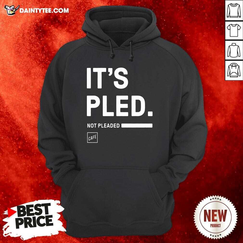 Awesome Its Pled Cafe Shop Shirt