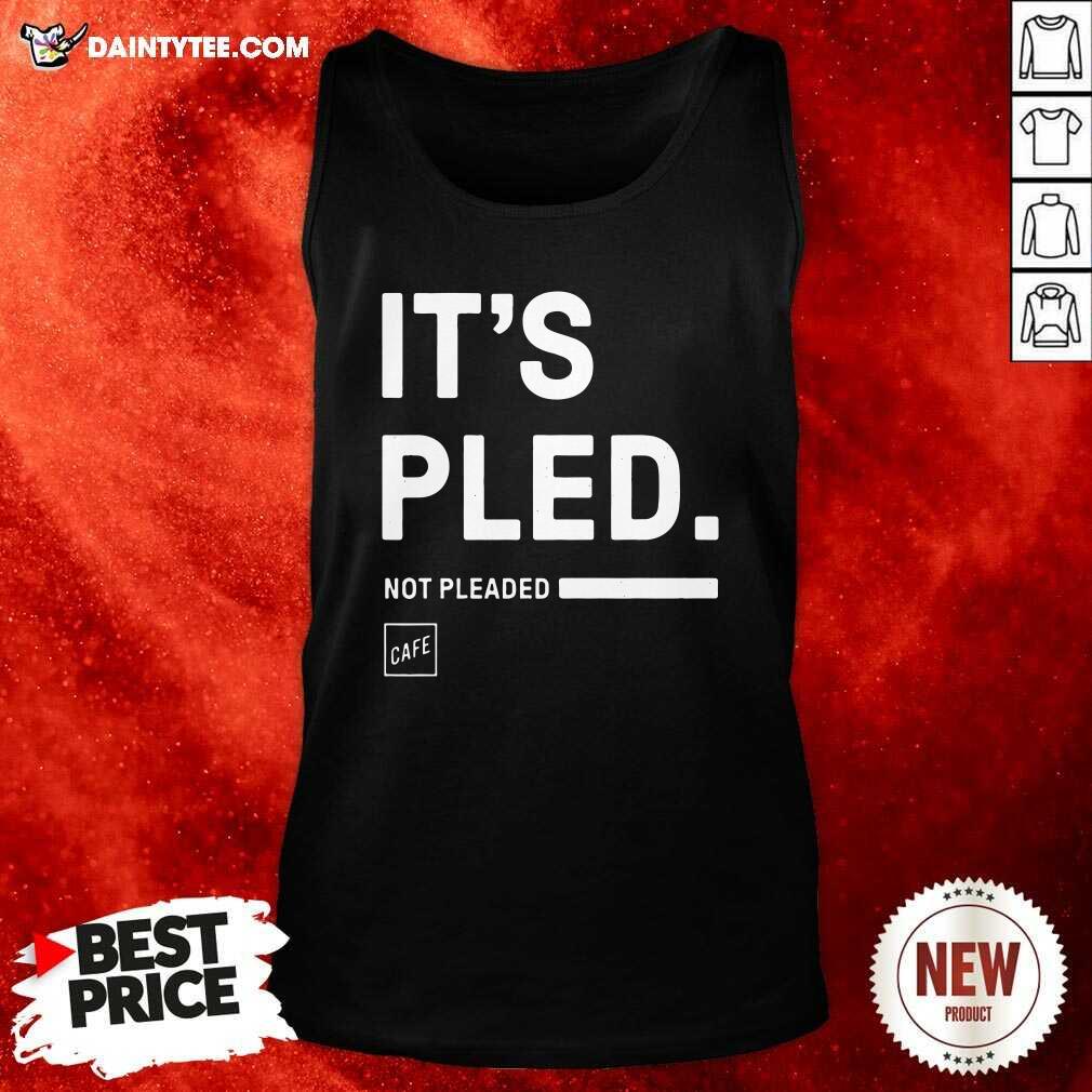 Awesome Its Pled Cafe Shop Shirt