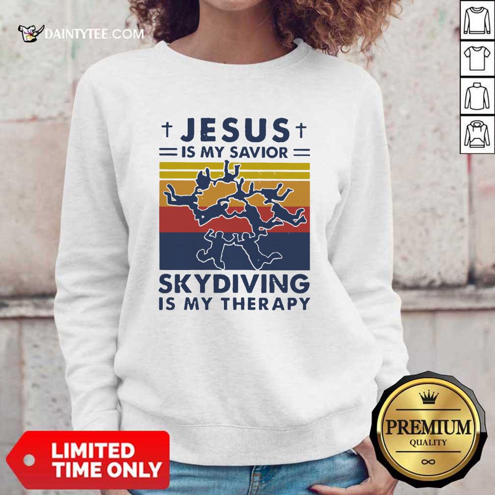 Awesome Jesus Is My Savior Skydiving Is My Therapy Vintage Shirt