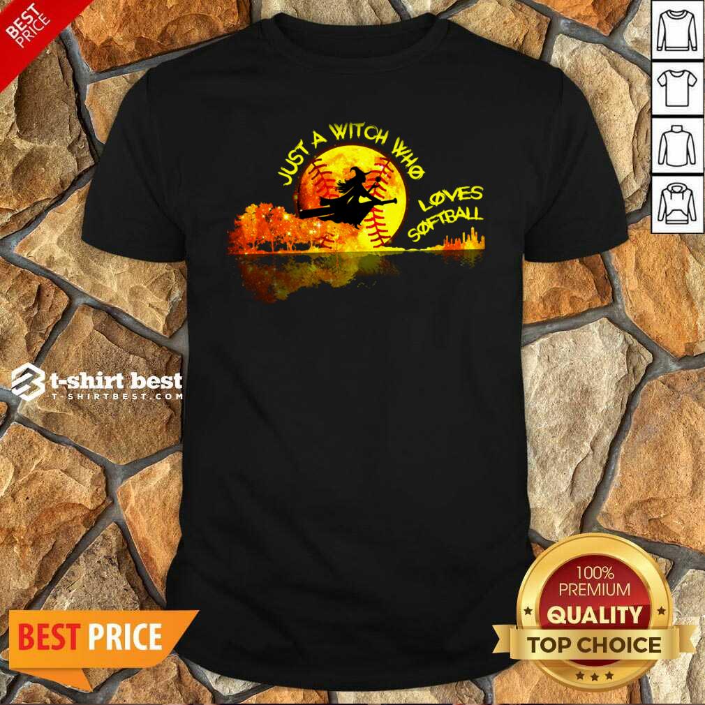 Awesome Just A Witch Who Loves Softball Shirt