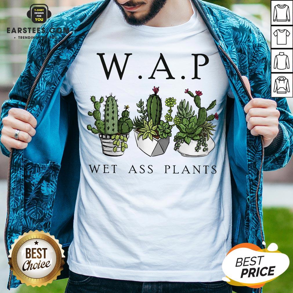 Awesome Katus Garden WAP Wet Ass Plants Shirt