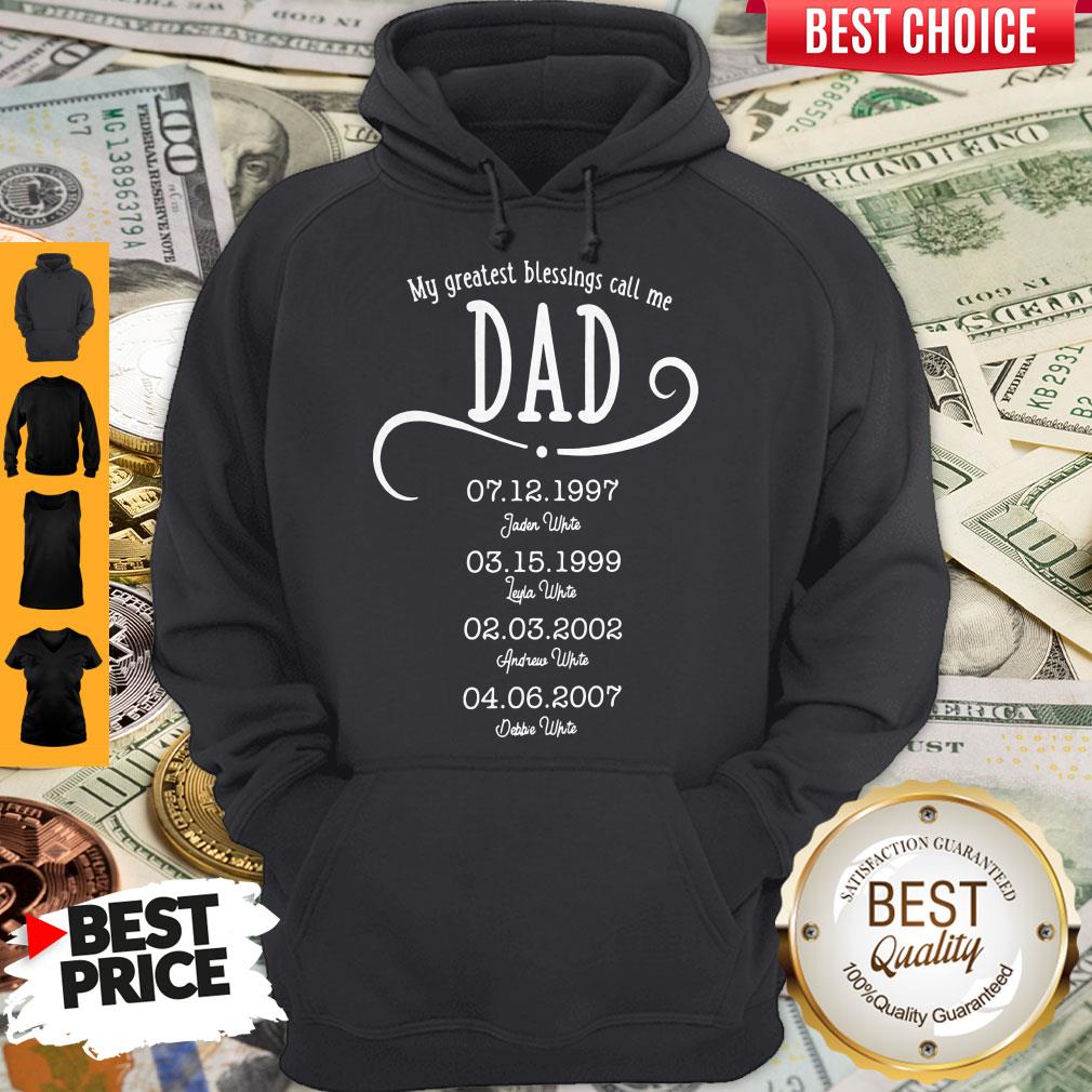 awesome-my-greatest-blessings-call-me-dad-hoodie.jpg