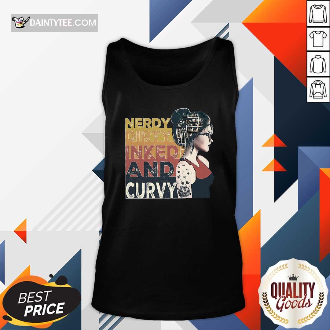 Awesome Nerdy Dirty Inked And Curvy Book Girl Vintage Shirt