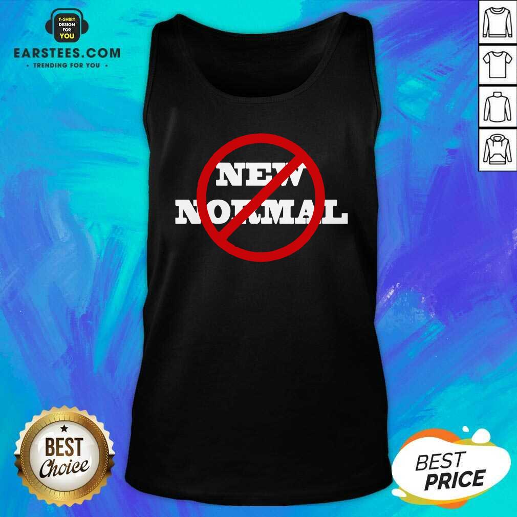 Awesome No New Normal Shirt