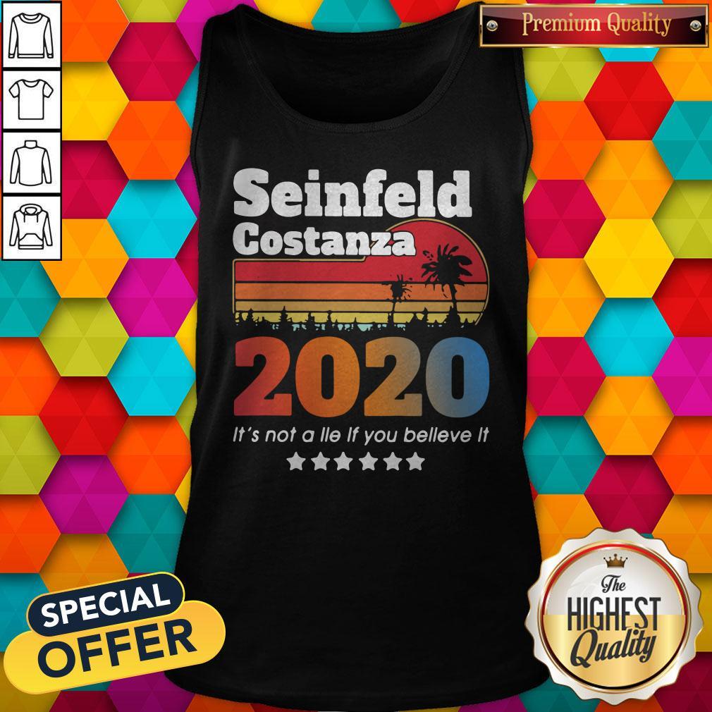 Awesome Seinfeld Costanza 2020 It’s Not A Lie If You Believe It Vintage Shirt