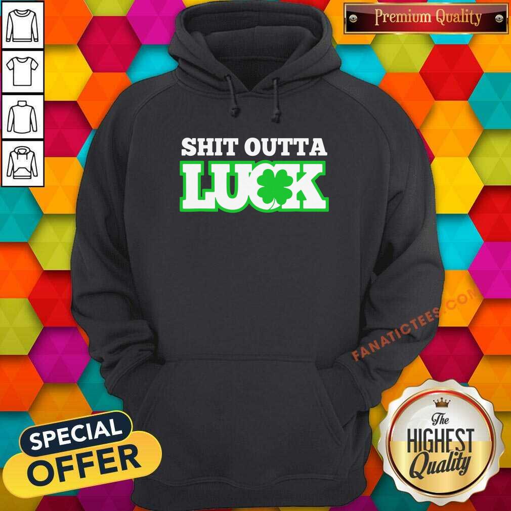 Awesome Shit Outta Luck St Patricks Day Shirt