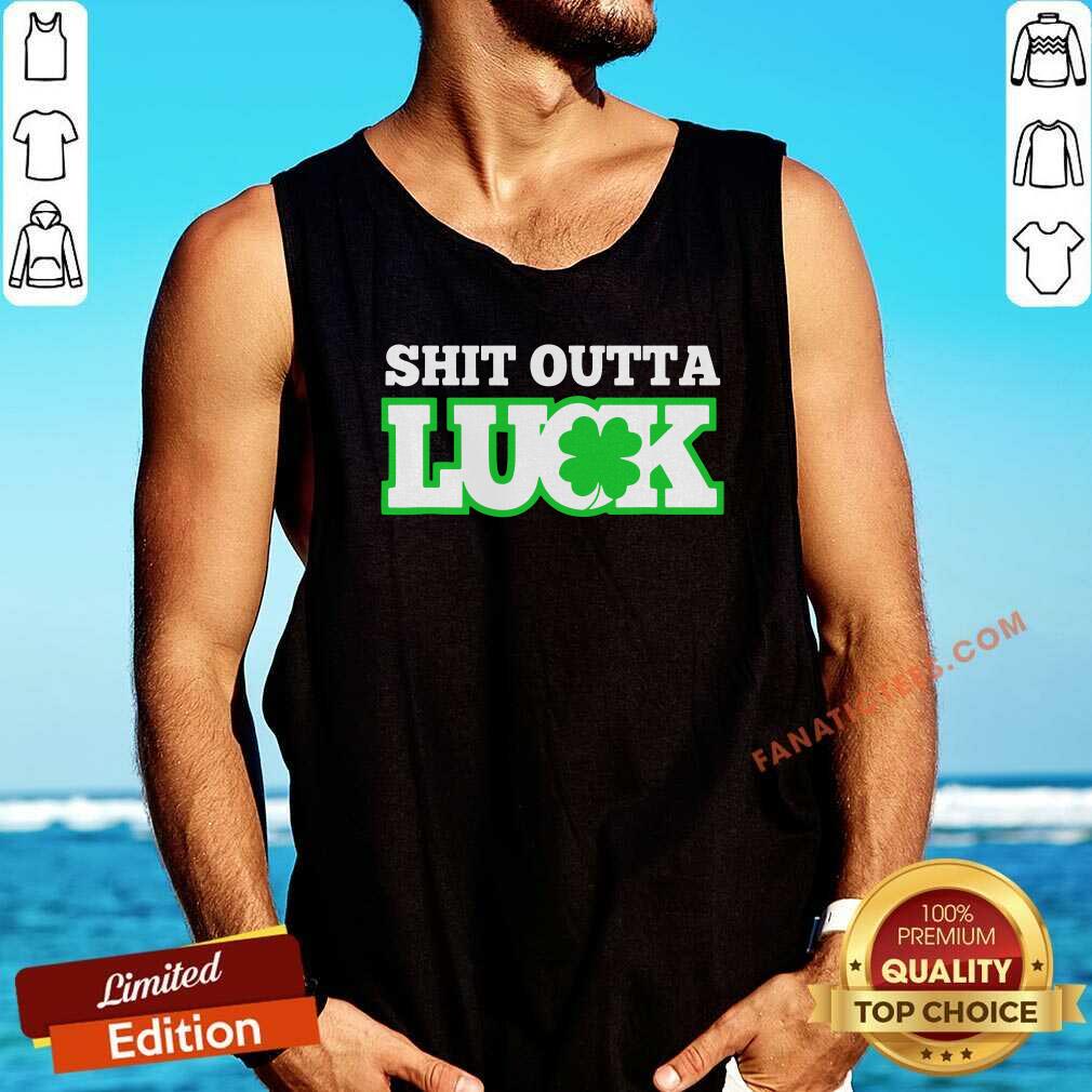 Awesome Shit Outta Luck St Patricks Day Shirt