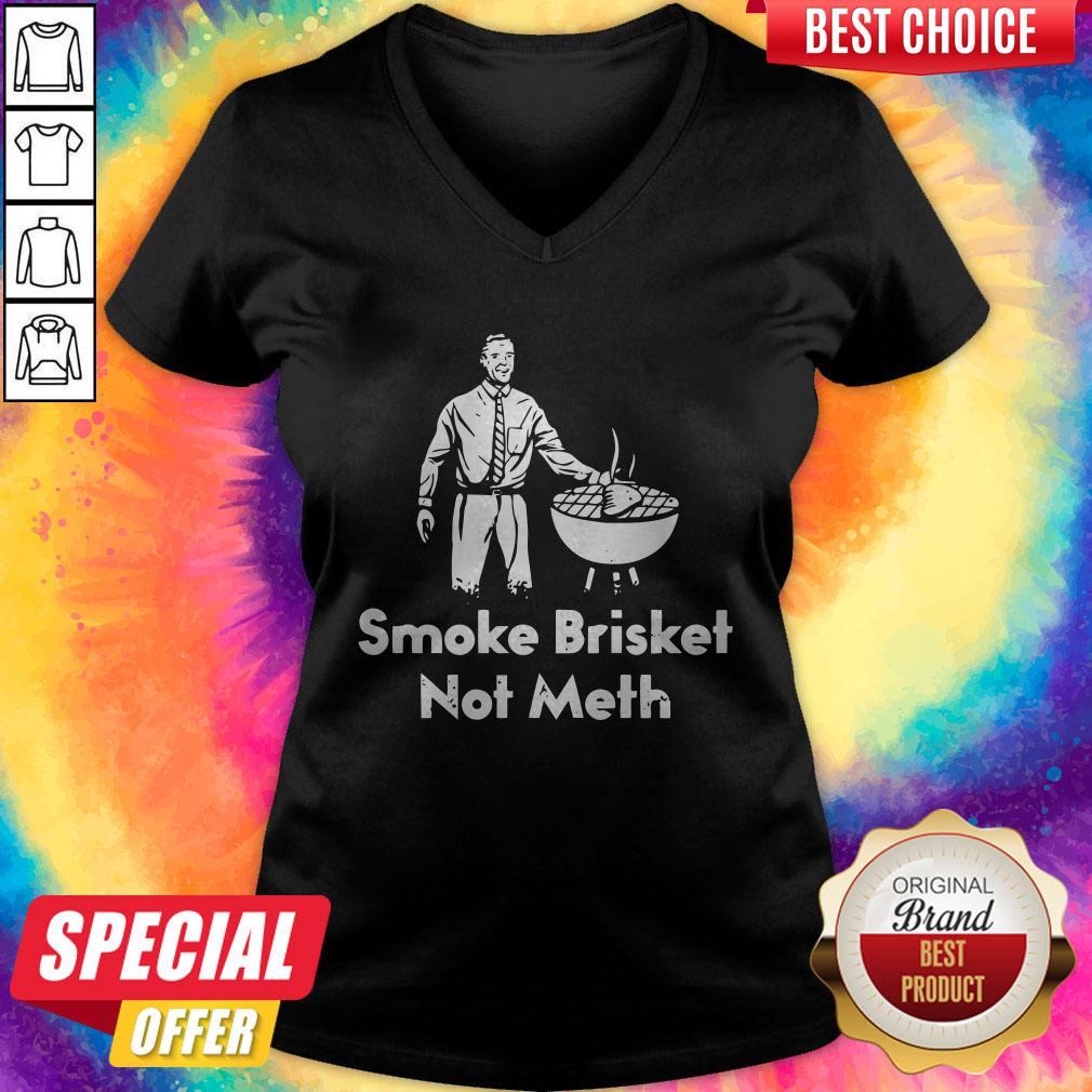 Awesome Smoke Brisket Not Meth Shirt