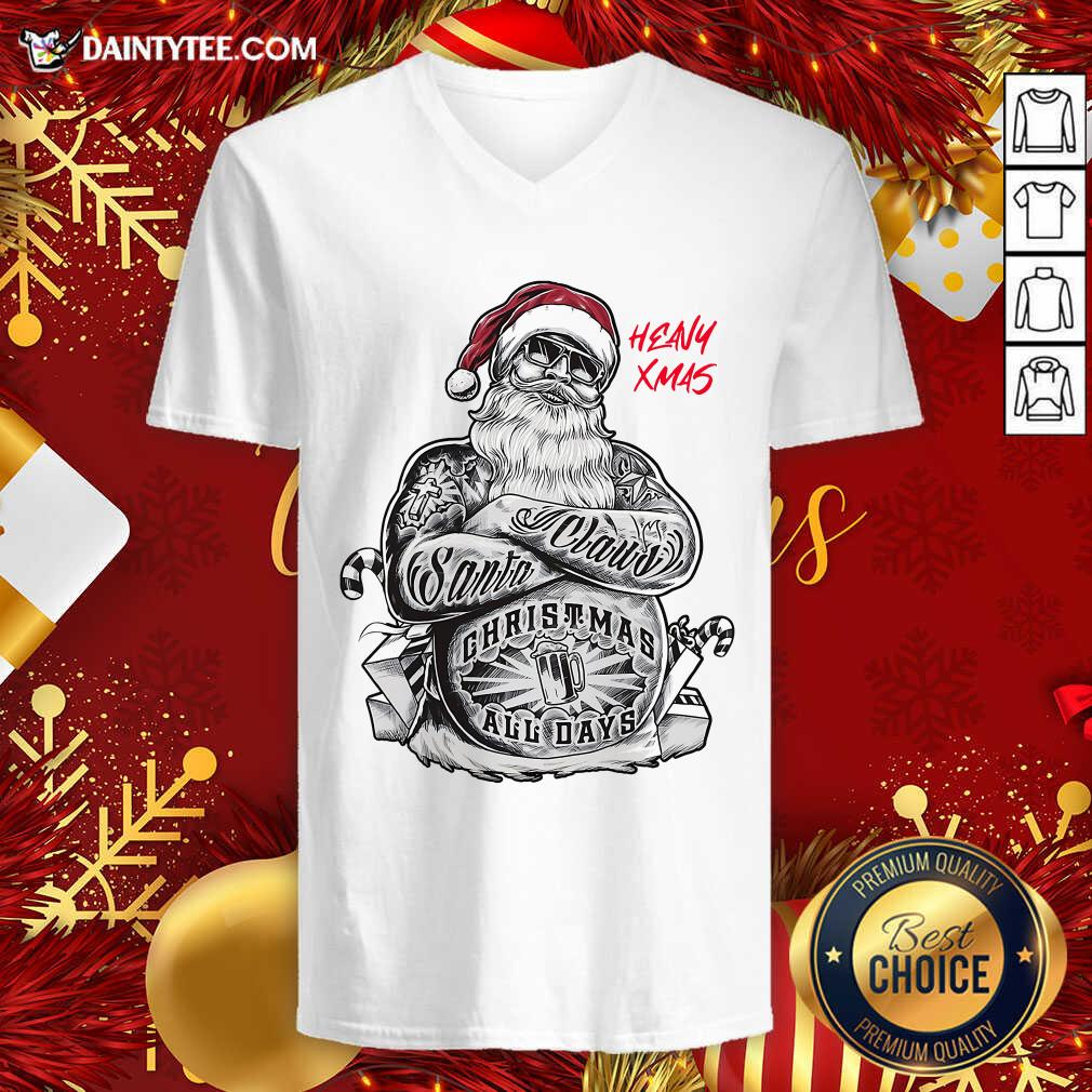 Awesome Tattoo Heavy Xmas Santa Claus Christmas All Days Shirt