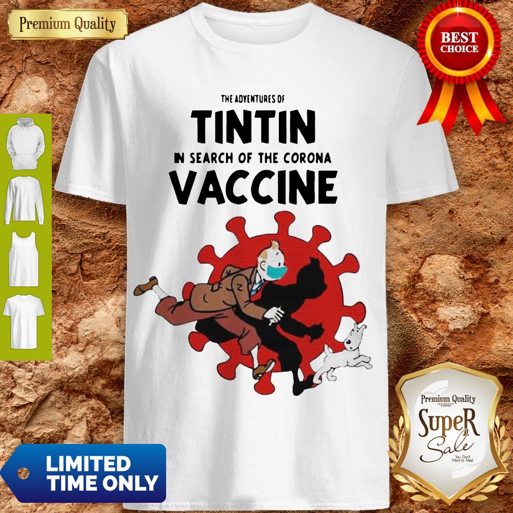Awesome The Adventures Of Tintin And Dog In Search Of The Corona Vaccine Shirt