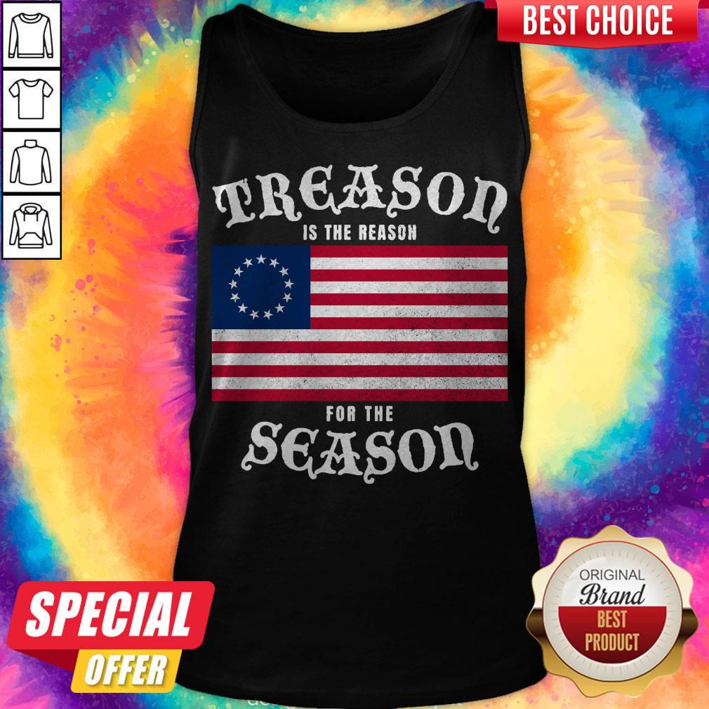 Awesome Treason Is The Reason For The Season American Flag Shirt