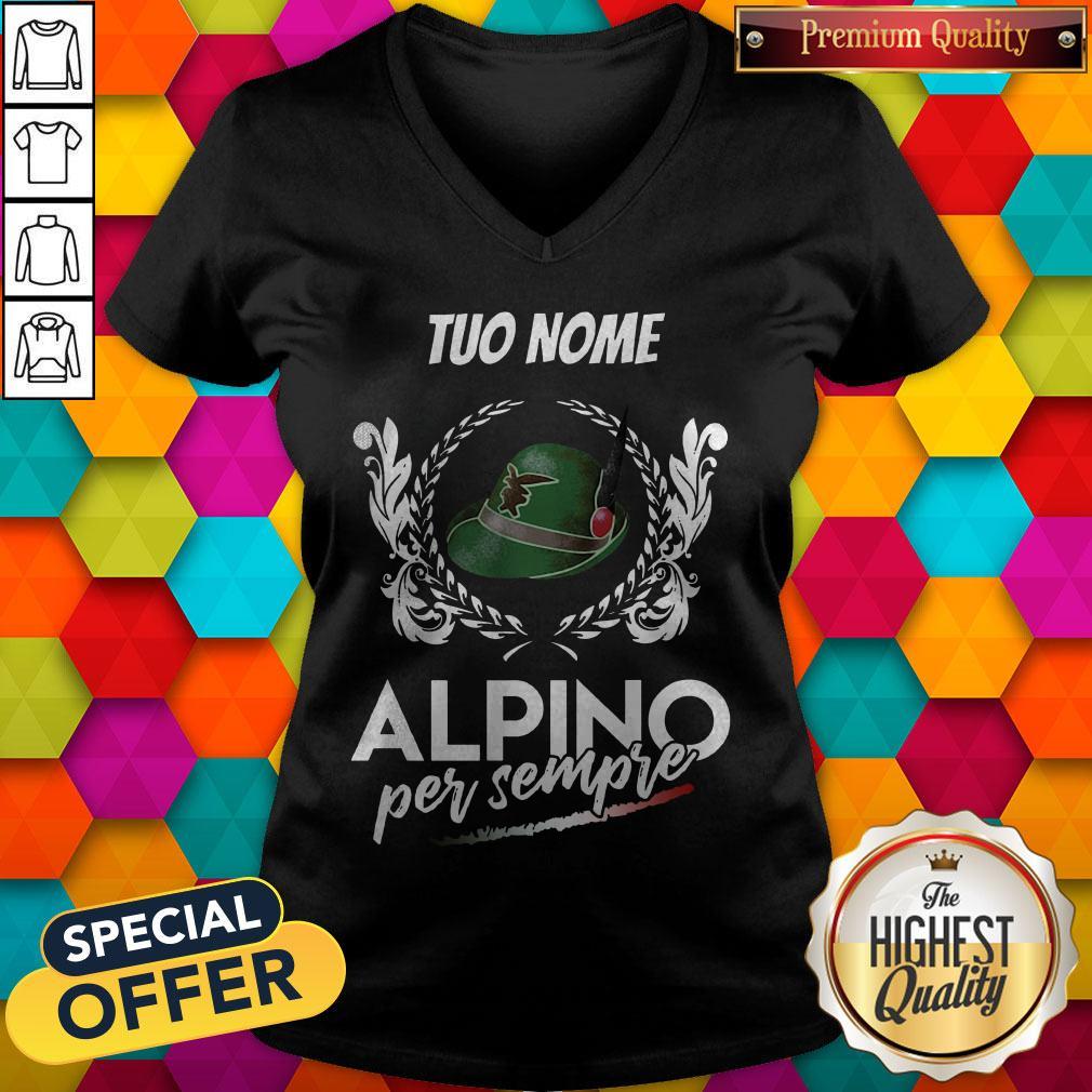 Awesome Tuo Nome Alpino Per Sempre Shirt