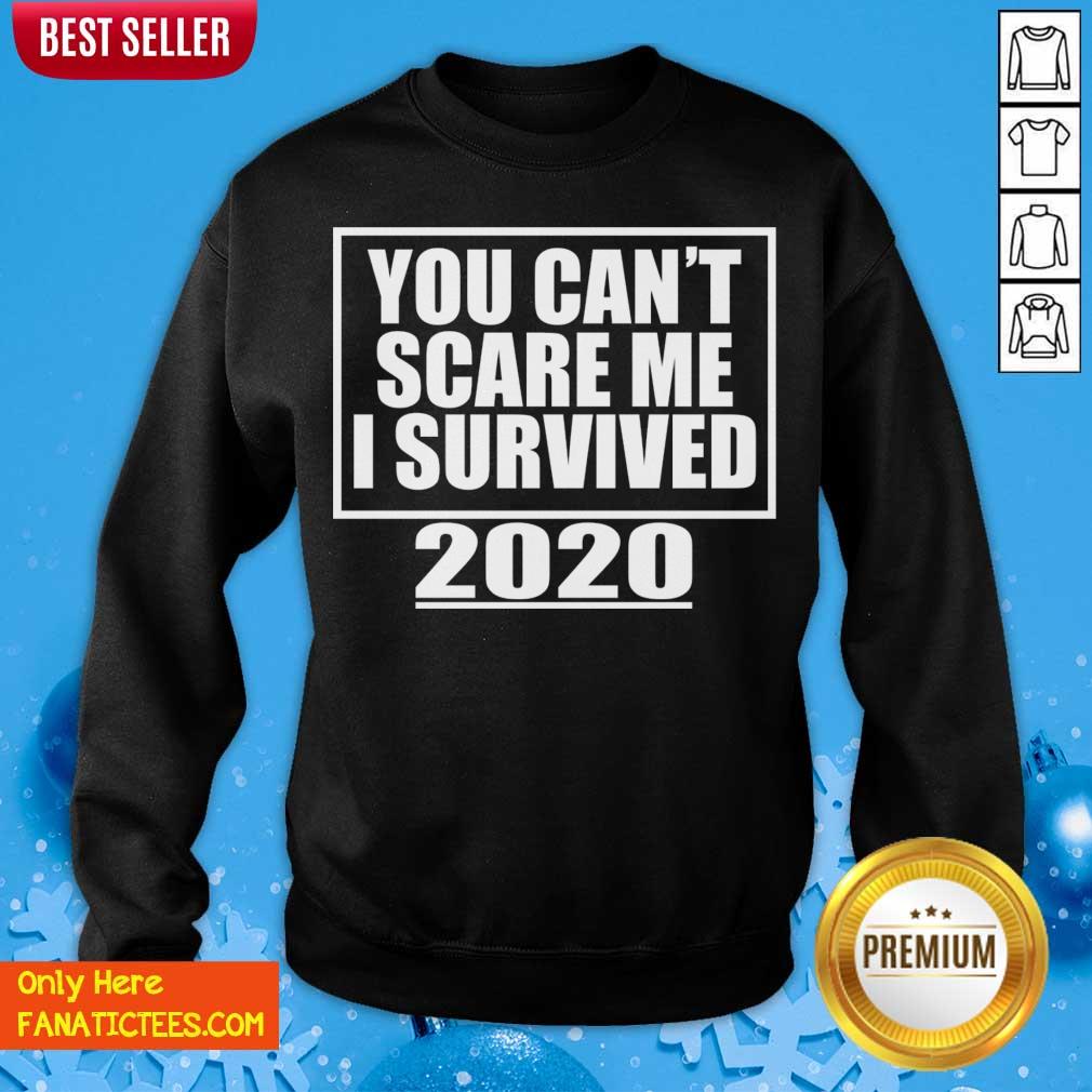 Awesome You Can't Scare Me I Survived 2020 - Funny Gift T-Shirt