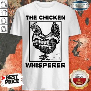 Pretty Farmer Farming The Chicken Whisperer Shirt