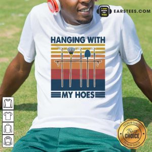 Official Gardening Hanging With My Hoes Vintage T-Shirt