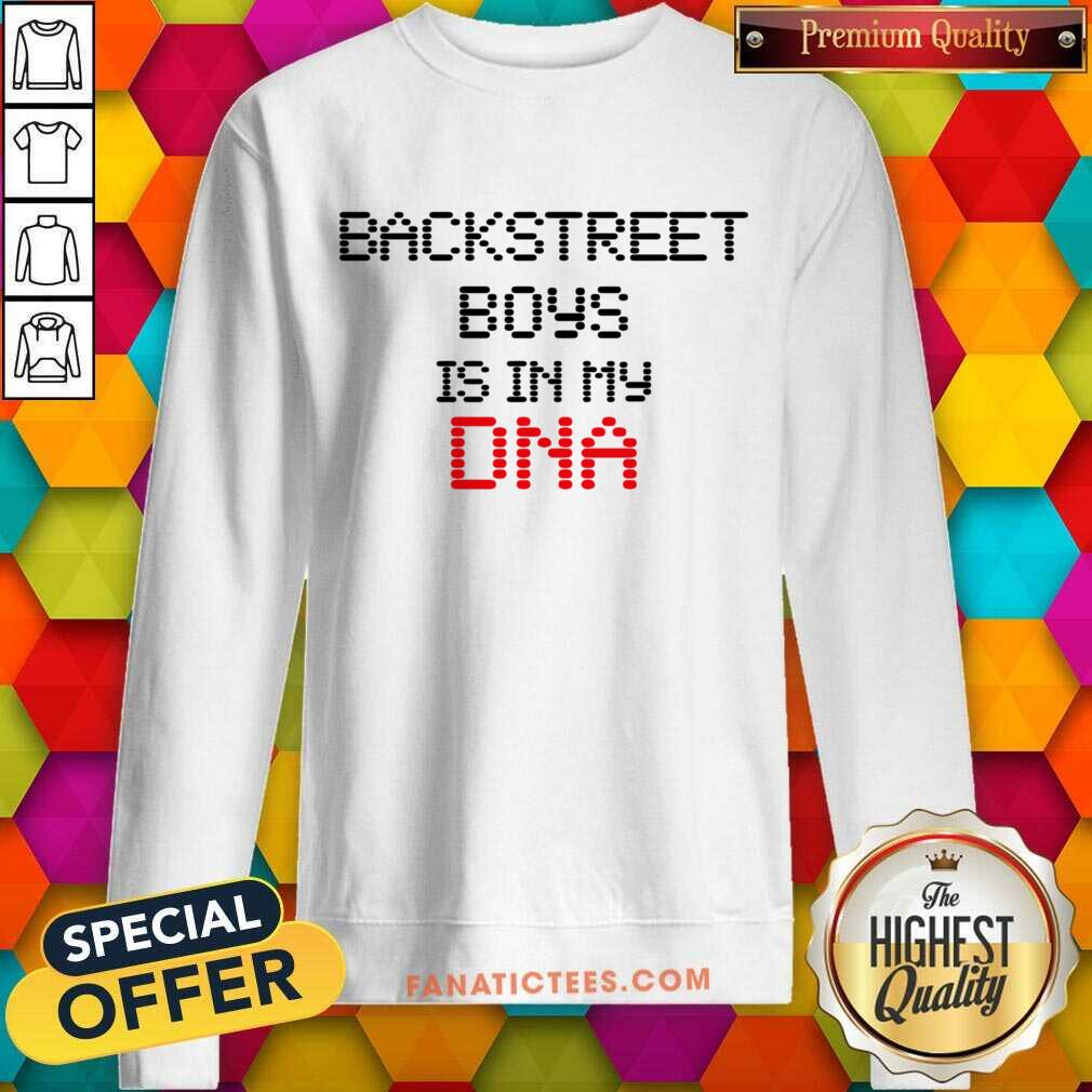 Backstreet Boys Is In My Dna Shirt