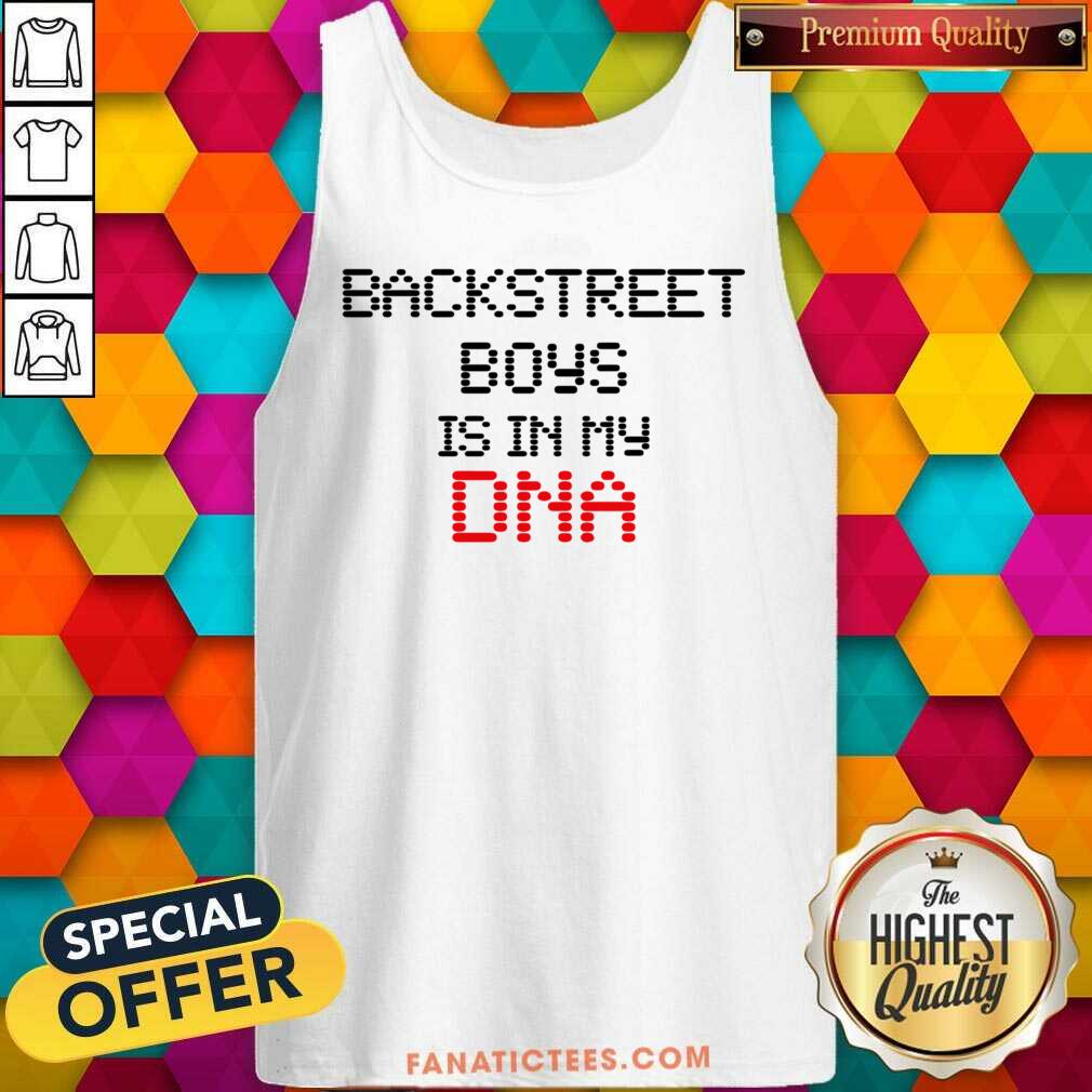 Backstreet Boys Is In My Dna Shirt