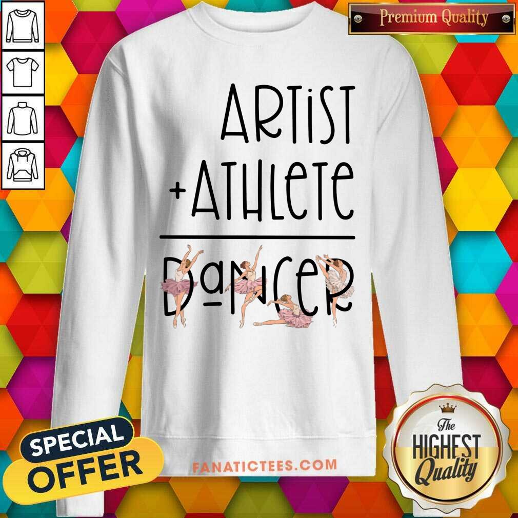 Ballet Artist Athlete Dancer Shirt