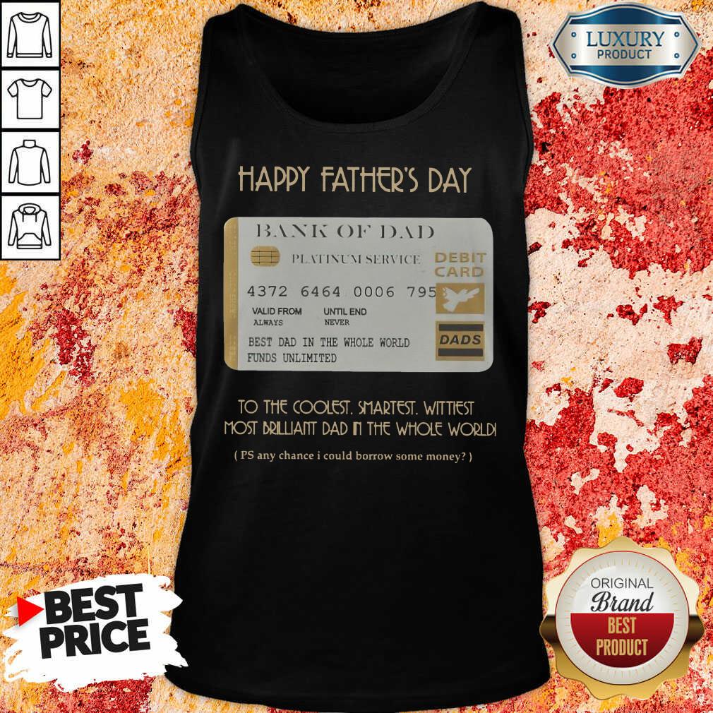 Bank Of Dad Happy Father's Day Shirt