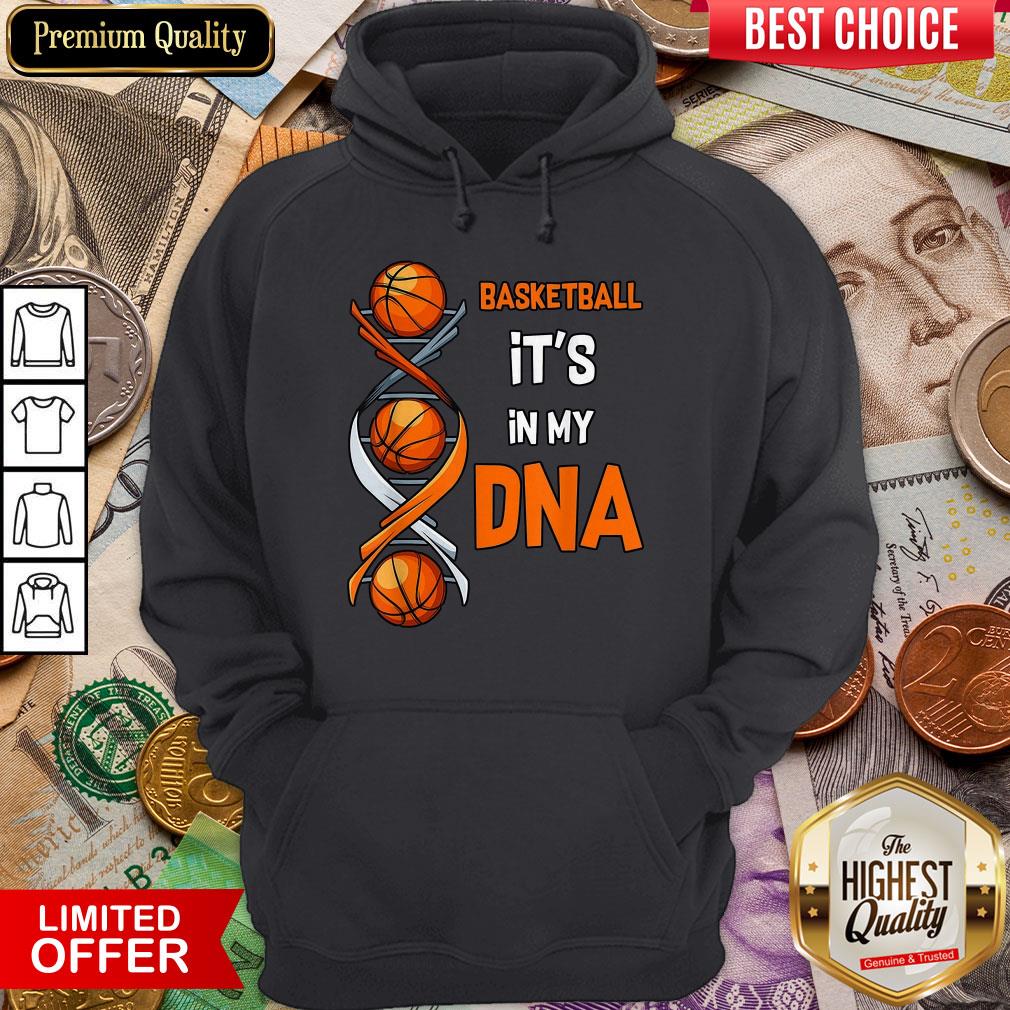 Basketball It'S In My DNA Shirt