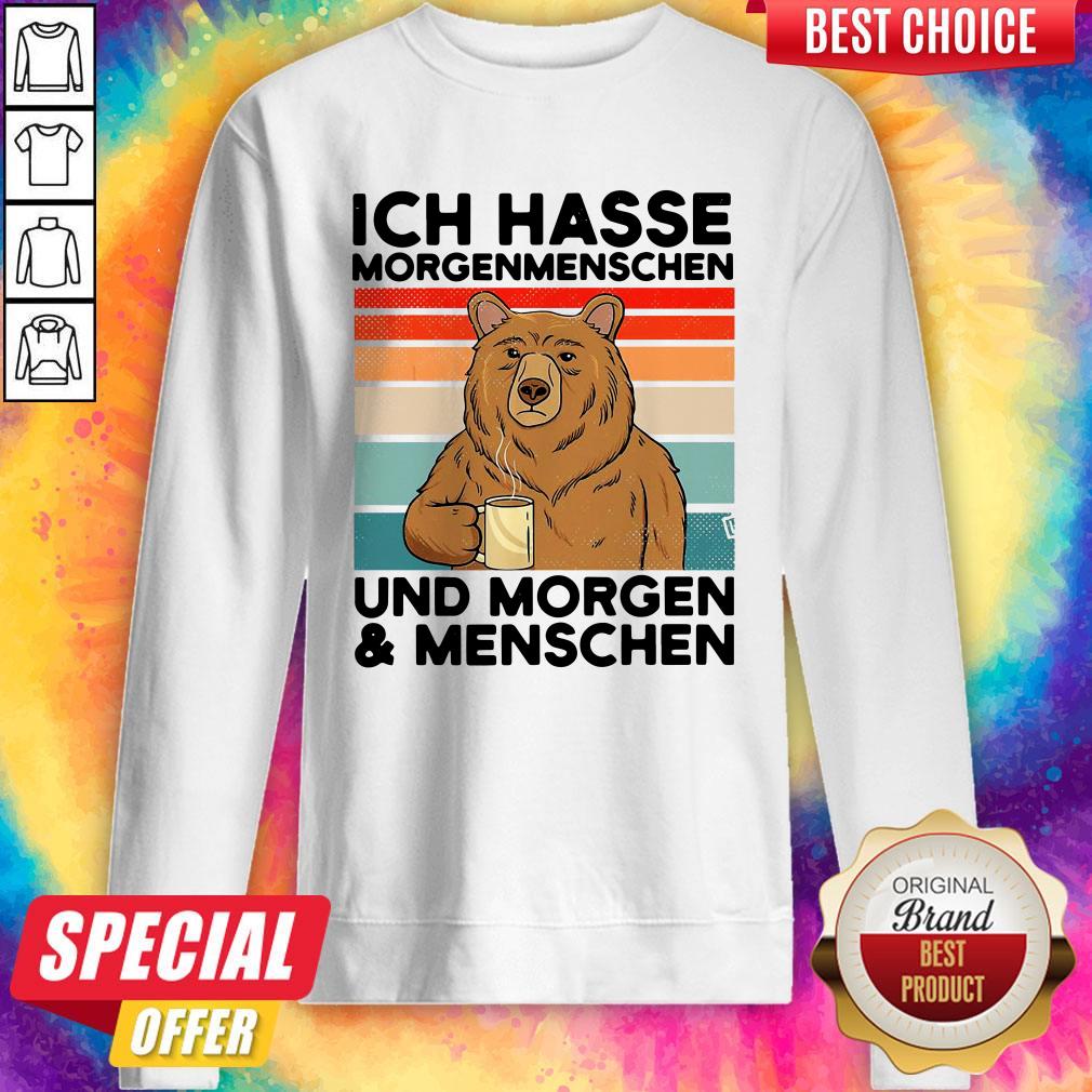 Bear Ich Hasse Morgenmenschen Und Morgen And Menschen Shirt