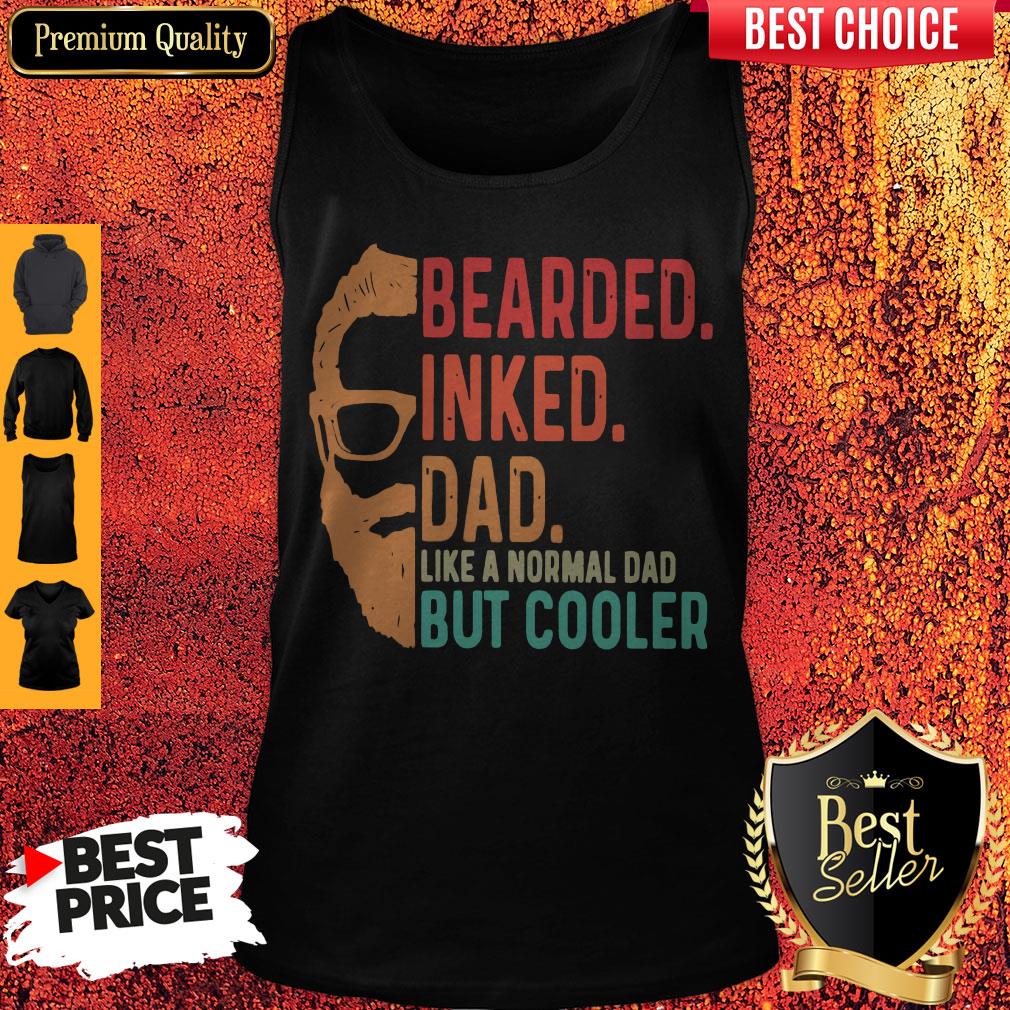 Bearded Inked Dad Like A Normal Dad But Cooler Shirt