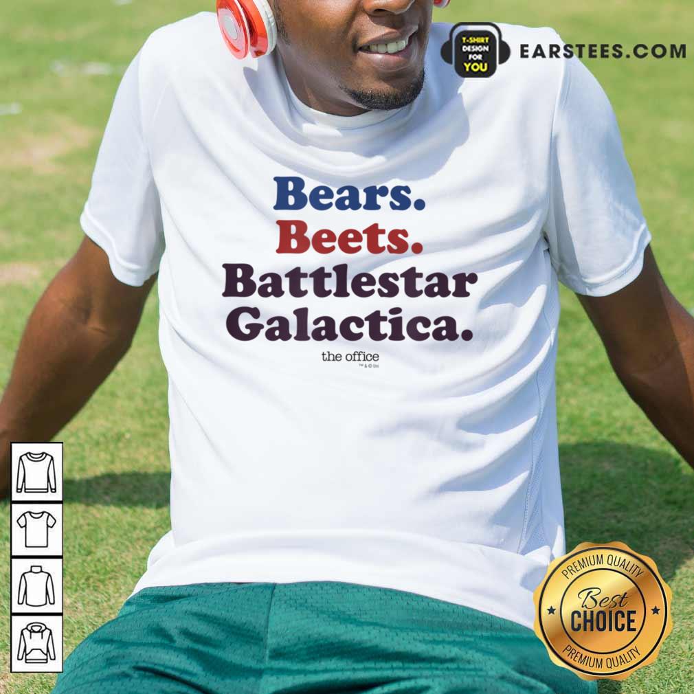 Bears Beets Battlestar Galactica Shirt