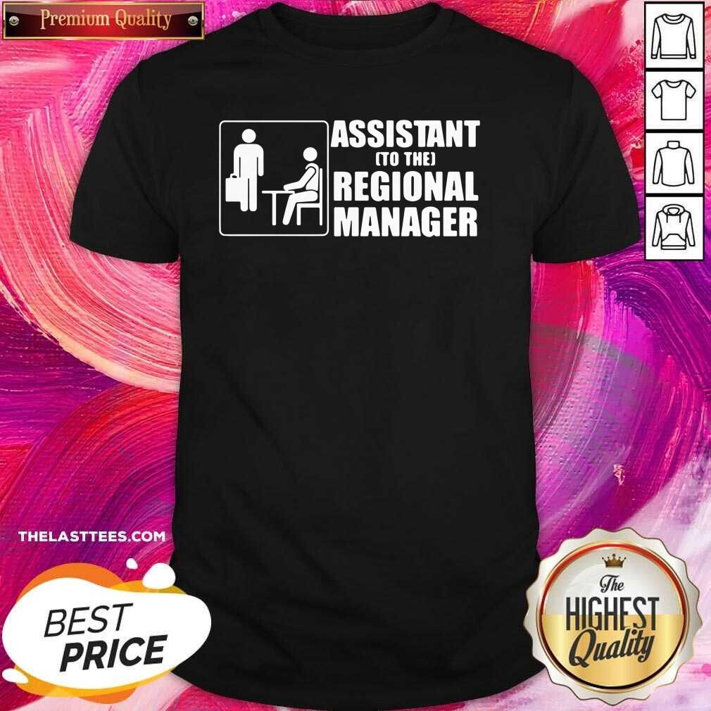 Beautiful Assistant To The Regional Manager Shirt