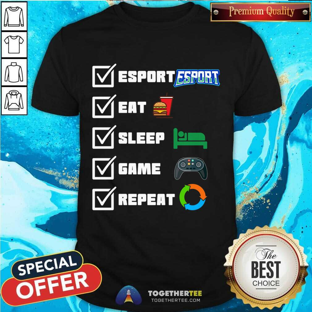 Beautiful Esport Eat Sleep Game Repeat Shirt
