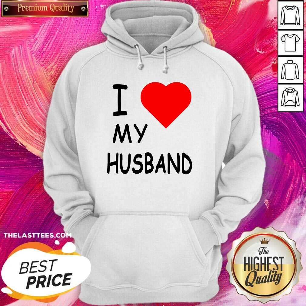 Beautiful I Love My Husband Shirt