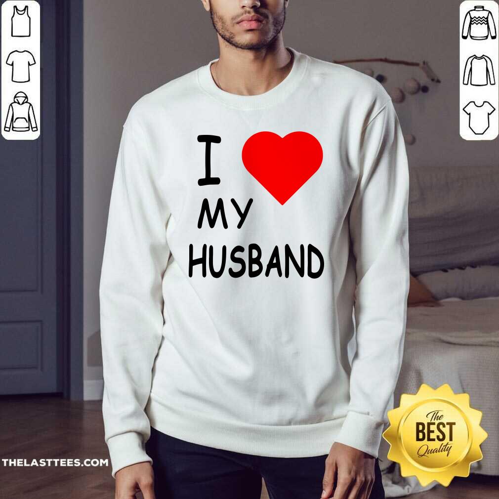 Beautiful I Love My Husband Shirt