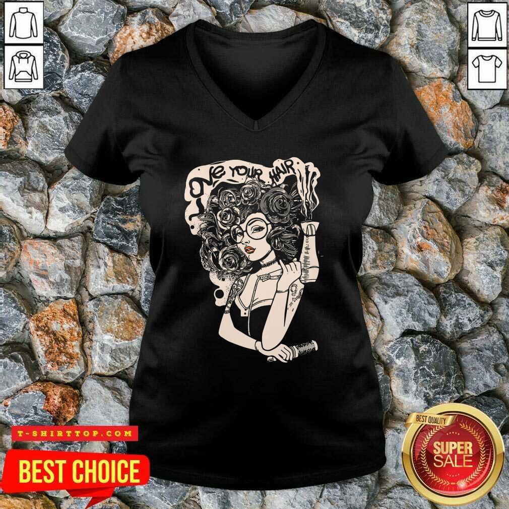 Beautiful Love Your Hair Shirt