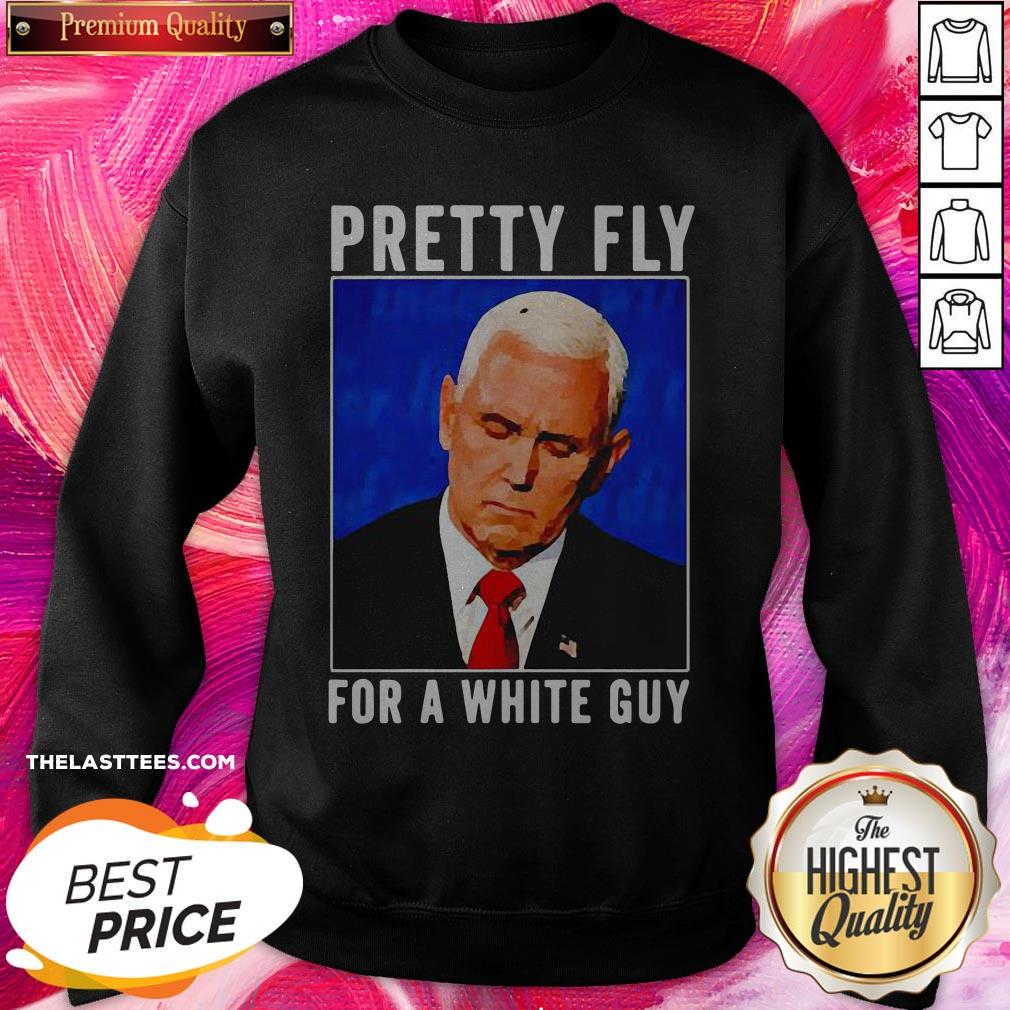 Beautiful Mike Pence Pretty Fly For A White Guy Shirt
