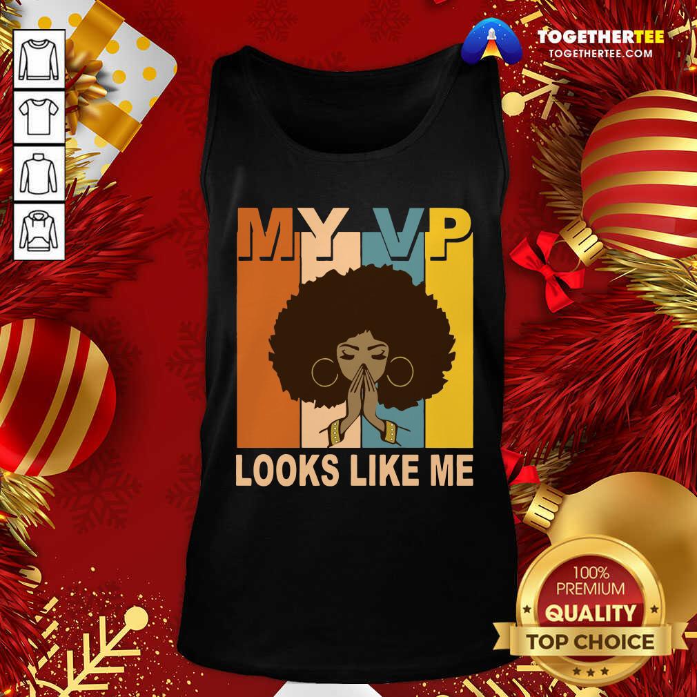 Beautiful My Vp Looks Like Me Melanin Shirt