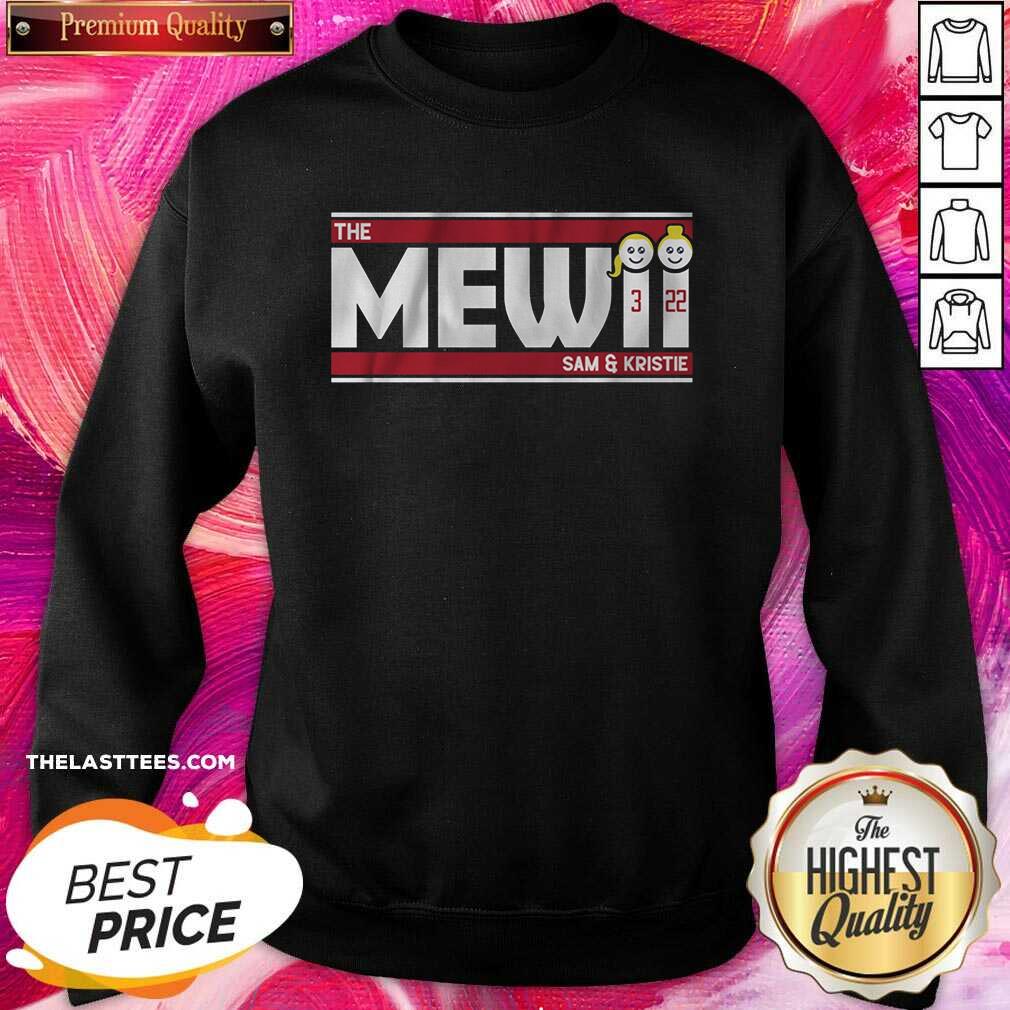 Beautiful Sam & Kristie Mewis The Mewisters Shirt