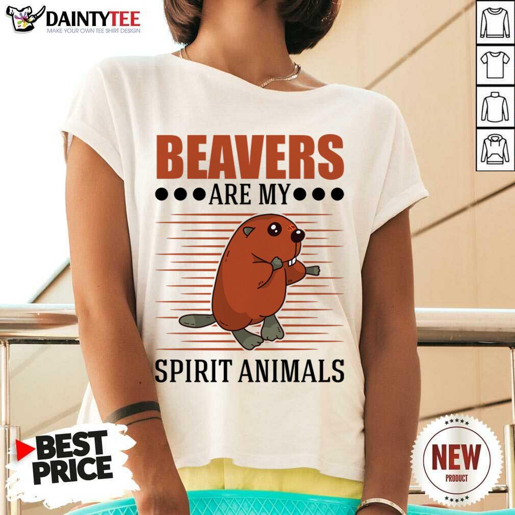 Beavers Are My Spirit Animals Shirt