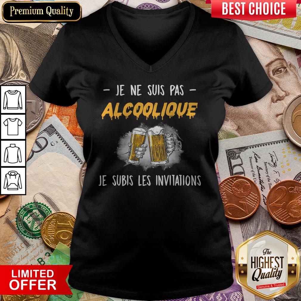 Beer Je Ne Suis Pas Alcoolique Je Subis Les Invitations Shirt